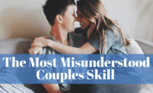 Marriage counselor Vincent discusses the most misunderstood couples skill.