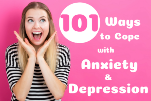 101 Ways to Cope With Anxiety & Depression - If you are struggling with depression and need some ideas on how to improve your mood, here are 101 great ways to cope. Learn the research behind each activity and why it improves mood.